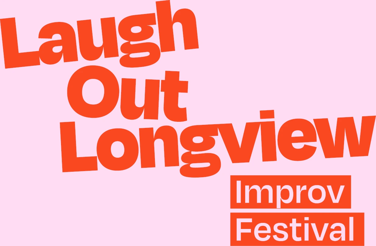 Laugh Out Longview Improv Festival